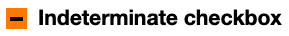 indeterminate concept on a Checkbox component in Boosted.